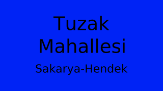 Tuzak Mahallesi Thumbnail