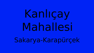 Kanlıçay Mahallesi Thumbnail