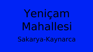 Yeniçam Mahallesi Thumbnail