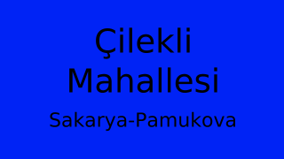 Çilekli Mahallesi Thumbnail