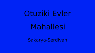 Otuziki Evler Mahallesi Thumbnail