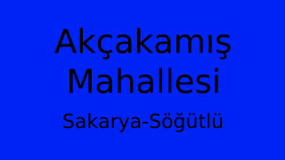Akçakamış Mahallesi Thumbnail
