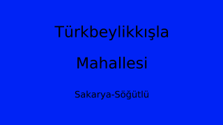 Türkbeylikkışla Mahallesi Thumbnail