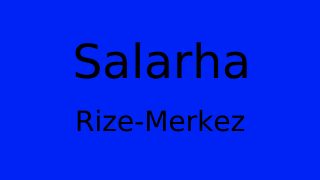 Salarha, Merkez, Rize Thumbnail