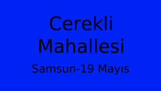 Cerekli Mahallesi Thumbnail