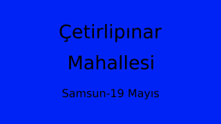 Çetirlipınar Mahallesi Thumbnail