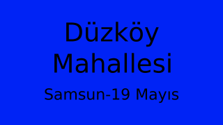 Düzköy Mahallesi Thumbnail