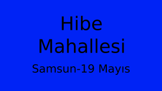 Hibe Mahallesi Thumbnail