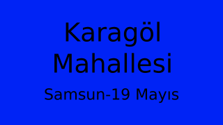 Karagöl Mahallesi Thumbnail