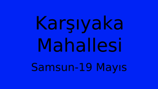 Karşıyaka Mahallesi Thumbnail