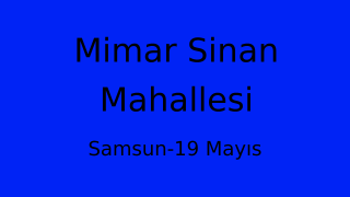 Mimar Sinan Mahallesi Thumbnail