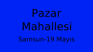 Pazar Mahallesi Thumbnail