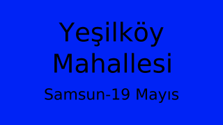 Yeşilköy Mahallesi Thumbnail
