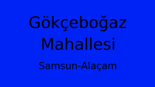 Gökçeboğaz Mahallesi Thumbnail