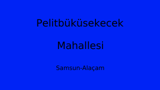 Pelitbüküsekecek Mahallesi Thumbnail