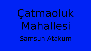 Çatmaoluk Mahallesi Thumbnail