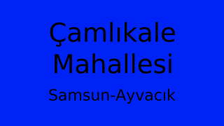 Çamlıkale Mahallesi Thumbnail