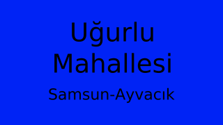Uğurlu Mahallesi Thumbnail
