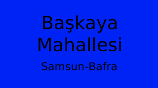 Başkaya Mahallesi Thumbnail