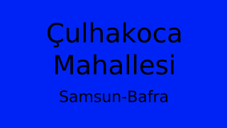 Çulhakoca Mahallesi Thumbnail