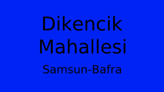 Dikencik Mahallesi Thumbnail