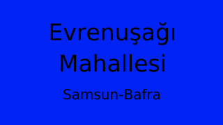 Evrenuşağı Mahallesi Thumbnail
