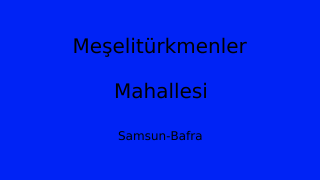Meşelitürkmenler Mahallesi Thumbnail