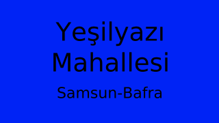 Yeşilyazı Mahallesi Thumbnail