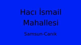 Hacı İsmail Mahallesi Thumbnail