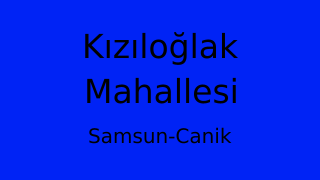 Kızıloğlak Mahallesi Thumbnail