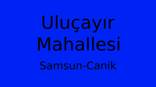 Uluçayır Mahallesi Thumbnail