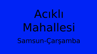 Acıklı Mahallesi Thumbnail