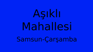 Aşıklı Mahallesi Thumbnail