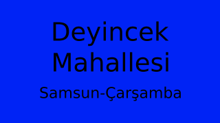 Deyincek Mahallesi Thumbnail