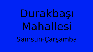 Durakbaşı Mahallesi Thumbnail