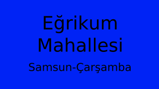 Eğrikum Mahallesi Thumbnail