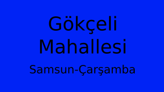 Gökçeli Mahallesi Thumbnail