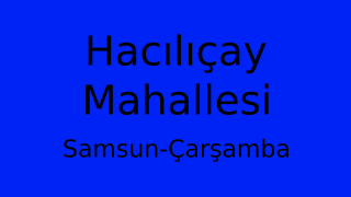 Hacılıçay Mahallesi Thumbnail