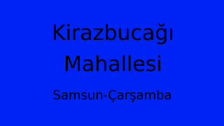 Kirazbucağı Mahallesi Thumbnail