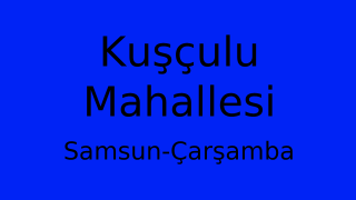 Kuşçulu Mahallesi Thumbnail