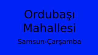 Ordubaşı Mahallesi Thumbnail