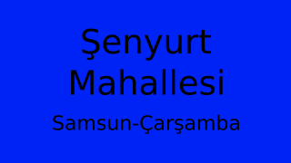 Şenyurt Mahallesi Thumbnail