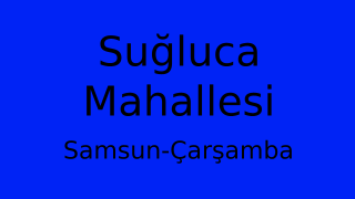 Suğluca Mahallesi Thumbnail