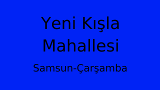 Yeni Kışla Mahallesi Thumbnail