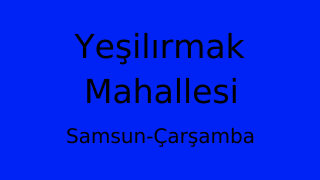 Yeşilırmak Mahallesi Thumbnail