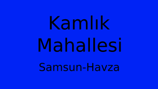 Kamlık Mahallesi Thumbnail