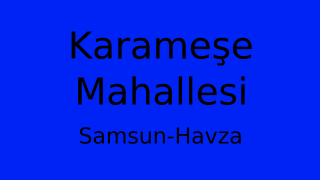Karameşe Mahallesi Thumbnail