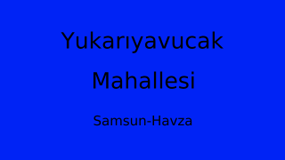 Yukarıyavucak Mahallesi Thumbnail