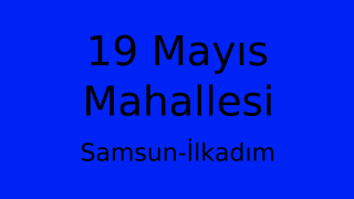 19 Mayıs Mahallesi Thumbnail