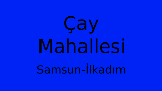 Çay Mahallesi Thumbnail